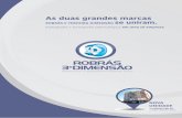 As duas grandes marcas - 3drobras.com.br · Avaliação para mini-implantes Modelo de estudo Modelo de trabalho Moldagem com silicona de adição (PVS) Outro ALINHADORES Protocolo