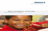 relatório social - MAHLE Metal Leveri.mahle.com.br/Arquivos/PDF/BS_2008.pdf · motores como pistões, anéis, bronzinas, buchas, bielas, componentes sinterizados, sistemas de trem