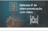 Sistemas IP de intercomunicação com vídeo · mensagens com eventuais recados deixados pelo concierge ou visitantes quando o usuário estava ausente. ... • Repetidor de chamada,