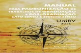 UNIVERSIDADE DE RIO VERDE (UniRV) para padronizacao... · seminais dos campos de metodologia científica e métodos e técnicas de pesquisa, têm a finalidade de orientar e esclarecer