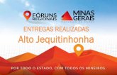 ENTREGAS REALIZADAS Alto Jequitinhonha - Agência Minas ...agenciaminas.mg.gov.br/ckeditor_assets/attachments/3413/2017_08_31... · Aricanduva • Gerência Nossa Senhora do Reviver