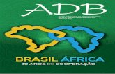 Boletim da Associação dos Diplomatas Brasileiros Ano XX Nº ... · Muitos são as coordenadas geográficas, históricas, populacionais, culturais, linguísticas, econô-micas, comerciais,