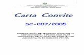 carta convite n. sc-007-2005 - Início - SEFAZwebx.sefaz.al.gov.br/licitacao/licitacao/ccSC007-2005/cc-sc-007... · CARTA CONVITE N.º SC-007/2005 ... 3.1. Local: Terceiro andar,