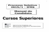 SUMÁRIO - MANUAL DO CANDIDATO - Portal de Ingresso · Folha de Redação. A capa do Caderno de Questões deverá ser identificada com o nome e número de inscrição do candidato.