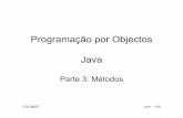 ProgramaçãoporObjectos Java - Técnico Lisboa ... · LEEC@IST Java –17/45 Métodos (16) • Épossível definir dois métodos, na mesma classe, com o mesmo nome mas com diferente