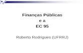 Finanças Públicas e a EC 95 - forplad.andifes.org.br Redonda 2... · II - para os exercícios posteriores, ao valor do limite referente ao exercício imediatamente anterior, corrigido