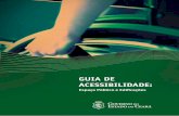 GUIA DE ACESSIBILIDADE · de instrumentos municipais que possibilitam a devida inclusão do conceito de acessibilidade, fundamental para a construção de uma cidade acessível. Em