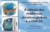 Paulo Artaxo - FAPESP · Paulo Artaxo Instituto de Fisica da USP. Estimativas da evolução ... Assumindo que emissões seguem as projeções de crescimento do PIB e levando em conta
