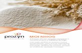 MOINHOS - prozyn.com.brprozyn.com.br/pdf/catalogos/Catalogo-Prozyn-Trigos-Moinhos.pdf · pão francês • Pães de alta qualidade com melhor salto de forno, abertura de pestana e