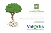 A Prevenção na Produção de Resíduos O Projecto de ... · Projecto de Compostagem Doméstica da VALORLIS Seminário - A Prevenção (Redução) na Produção de Resíduos, Porto