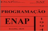PROGRAMAÇÃO ENAPrepositorio.enap.gov.br/bitstream/1/1150/1/1994.pdf · a) preferência por metodologia de treinamento direcionada para a formação de multiplicadores, com a finalidade