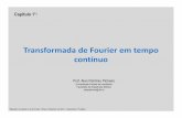 Transformada de Fourier em tempo contínuo - alan.eng.br · Transformada de Fourier em tempo contínuo Capítulo 1*: *Baseado no capítulo 4 do livro texto: “Sinais e Sistemas”