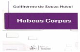 Guilherme de Souza Nucci - STF - Supremo Tribunal Federal · 10 I HABEAS CORPUS - NuCCl 3.1.4 Punição disciplinar militar ..... 39 3.1 .5 Restrição ao uso do habeas corpus.....