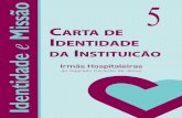 CUBIERTA PORTUGUES:Maquetación 1 30/05/11 12:39 Página … · A Carta de Identidade da nossa Instituição apre- senta-nos de maneira articulada os elementos distintivos da singu