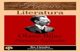 Olavo Bilac - rl.art.br · Olavo Bilac (O. Braz Martins dos Guimarães B.), jornalista, poeta, inspetor de ensino, nasceu no Rio de Janeiro, RJ, em 16 de dezembro de 1865, e faleceu,