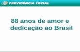 88 anos de amor e dedicação ao Brasilarquivos.proderj.rj.gov.br/egprio_imagens/Uploads/Previdencia... · à saúde, (direito de todos e dever do Estado art 196 CR) (independe pagamento