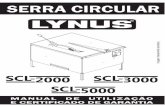 Manual Lynus Cortador de piso SCL-2000 SCL-3000 SCL-5000 · ·Certifique-se que o local de instalação é adequado, que o piso é ... deverá ser de acordo com o material a ser cortado.