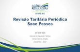 Revisão Tarifária Periódica Saae Passos · Aquisição de 2 hectares para construção da ETE compacta do Bairro Aclimação R$ 200.000,00 Esgoto - Construção ...