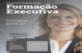 Católica Porto Business School Formação Executiva · Neste sentido, o MBA Executivo conta com a colaboração da Dynargie através de uma abordagem pelos seguintes temas: People