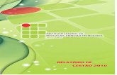 Relatório de Gestão de 2010 IFAM versão final - ifam.edu.br · 11 gestÃo do patrimÔnio imobiliÁrio de respo 12 gestÃo de tecnologia da informaÇÃo (ti) d 13 informaÇÃo sobre