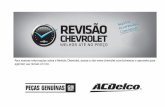Para maiores informações sobre a Revisão Chevrolet, ace ... · Chave de roda .....9-2 Cintos de segurança Ajuste da altura do cinto de três pontos.....7-3 Como usar corretamente.....7-2