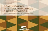 COMUNICAÇÃO, - ebooks.pucrs.brebooks.pucrs.br/edipucrs/Ebooks/isbn_aguardando.pdf · sobre as interfaces entre a comunicação e a interculturalidade. CoMUNICaÇÃo, INterCUltUralIDaDe