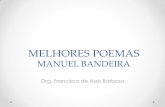 MELHORES POEMAS MANUEL BANDEIRA - … · Manuel Bandeira, é preciso saber um pouco de sua vida. Manuel Bandeira nasceu em Recife em 1886. Ainda muito jovem, descobre que tem tuberculose