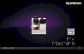 My Machine - nespresso.com · 29 Conector de Sistema de Capuchino Rápido Conector do Sistema Rápido para Cappuccino 30 Tubo de Leche/Bico de leite 31 Palanca de tubo de Leche/ Alavanca