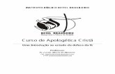 INSTITUTO BÍBLICO BETEL BRASILEIRO - itfrc.yolasite.comitfrc.yolasite.com/resources/Apologetica01.pdf · Para responderem a seguinte questão: "Porque você é cristão?" Fazendo