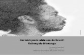 Um intérprete africano do Brasil: Kabengele Munangajornal.usp.br/wp-content/uploads/2-Sylvia-Ligia-e-Maura.pdf · resumo Em 28 de setembro de 2016, o grupo Diálogos Interculturais