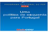 Uma política de esquerda para Portugal - pcp.pt · cas, de algum crescimento da população escolarizada e universitária, e de algumas actividades económicas de bom nível tecnológico,