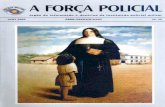 A FORÇA POLICIAL - Polícia Militar do Estado de São Paulo · Deus e abençoava suas filhas, que permaneceram neste serviço até 8 de junho de 1991. Como "Venerada Madre Fundadora"