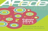 Prêmio ARede 2014 · Distribuição Correios Entrega Direta ARede é uma publicação bimestral da Bit Social - Av. São Luiz, 258, 21º andar, cj. 2111, ... A mina de dados da educação