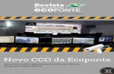 Revista Ecoponte - ecostorageapp002.blob.core.windows.net · Por se tratar de uma rodovia que não para, ligar a obra à con-tinuação do trabalho do dia-a-dia foi o grande desafio