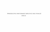 PRODUTO INTERNO BRUTO DO PIAUÍ 2012 - cepro.pi.gov.br · ano−base para todo o trabalho referente ao sistema de contabilidade nacional em seus diversos níveis: Brasil (trimestral
