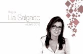  · O Blog da Lia Salgado surgiu no final de 2010 com a ideia inicial de criar um ... layout, mudança de plataforma e a sister-natização da geração de conteúdo.