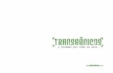 O QUE SÃO ORGANISMOS · 2008-06-15 · No Brasil a deﬁ nição de transgênicos e sua regulamentação foi feita pela lei federal 8.974 de janeiro de 1995, substituída em março