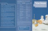 bvsms.saude.gov.brbvsms.saude.gov.br/bvs/folder/10006002021.pdf · Vacinas são mais úteis e mais efetivas no controle de doenças infecto-contagiosas do que o uso de medicamentos