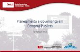 Planejamento e Governança em Compras Públicasrepositorio.enap.gov.br/bitstream/1/3409/1/Seminário Planejamento... · Planejamento Organização Direção Controle ... Planejamento