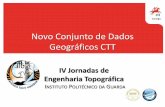 Novo Conjunto de Dados Geográficos CTT - SSL is not licensed Amorim_CTT.pdf · Novas relações espaciais entre CDG de fontes de informação distintas; Maior detalhe na análise;