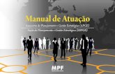 Manual de Atuação - MPF · Escritório de Processos do MPF ... disciplinar e padronizar rotinas de trabalho, ... quantitativas para alta administração visando
