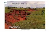 PRÁTICAS MECÂNICAS DE CONTROLE DA EROSÃO · Grupo de resistência à erosão Principais atributos dos solos Índice K profundidade permeabilidade Textura Razão textural Gruposdesolos