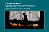 A Rede SARAHceres.sarah.br/Cvisual/Sarah/AA-Prevencao/PDF2012-11/PDF-ARTIGOS/A... · • instituir o Serviço Social Autônomo Associação das Pionei-ras Sociais (APS), pessoa jurídica