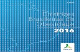 Diretrizes Brasileiras de Obesidade - novo.abeso.org.br · 7 Apresentação, estrutura e racional da atualização das diretrizes 13 Obesidade e sobrepeso: diagnóstico 31 Ganho de