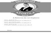 A Reforma da Lei Orgânica - unipublicabrasil.com.br · -Acesso ao AVA (Ambiente Virtual do ... regime previdenciário c) cessões d) nepotismo ... o direito da auto-organização