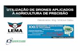 UTILIZAÇÃO DE DRONES APLICADOS À AGRICULTURA DE …pecnordestefaec.org.br/2017/wp-content/uploads/2017/07... · 2017-07-19 · • DRONE – Zangão INTRODUÇÃO • Controle do