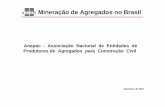 A Mineração de Agregados no Brasil - senado.leg.br · A Mineração de Agregados no Brasil ... VALE DO PARAÍBA 6. EXEMPLO DE ORDENAMENTO TERRITORIAL. A Mineração de Agregados