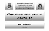 Sistema genérico - ec.ufc.br · • Topologias básicas: buck, boost, buck-boost, cúk, sepic e zeta; Conversores cc-cc Universidade Federal do Ceará