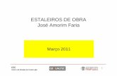 ESTALEIROS DE OBRA José Amorim Faria - paginas.fe.up.ptpaginas.fe.up.pt/~construc/go/docs_GO/aulasppt/ppt2012/estaleiros... · casos será o arranjo de pormenor e a definição do