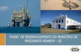 PLANO DE DESENVOLVIMENTO DO MUNICÍPIO DE …presidentekennedy.es.gov.br/uploads/filemanager/plano_estragegico... · Construção de visão de futuro para a região e município de